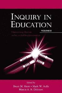 bokomslag Inquiry in Education, Volume II