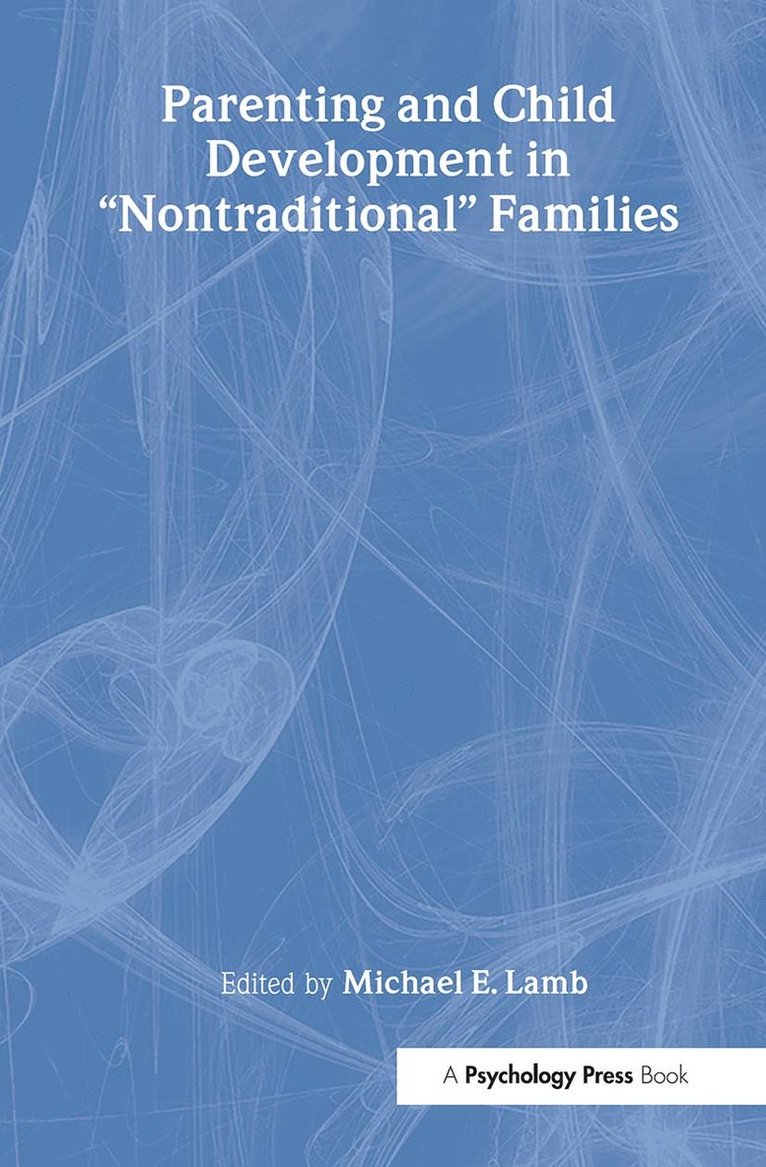 Michael E. Lamb - Parenting and Child Development in Nontraditional Families, Inbunden