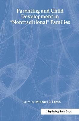 Parenting and Child Development in Nontraditional Families 1