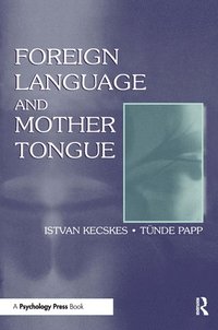 bokomslag Foreign Language and Mother Tongue