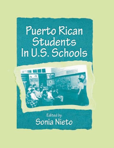 Sonia Nieto - Puerto Rican Students in U.s. Schools, Häftad