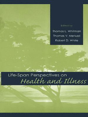 Life-span Perspectives on Health and Illness 1