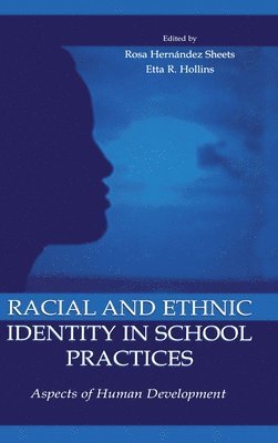 ROSA HERNANDEZ SHEETS, USA) SHEETS, ROSA HERNANDEZ (Texas Tech University, Rosa Hernandez Sheets - Racial and Ethnic Identity in School Practices, Inbunden