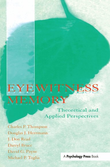 Charles P. Thompson, Douglas J. Herrmann, J. Don Read, Darryl Bruce, David G. Payne - Eyewitness Memory, Inbunden