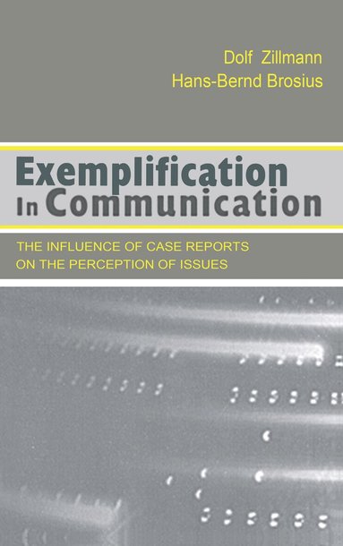 Dolf Zillmann, Hans-Bernd Brosius - Exemplification in Communication, Inbunden