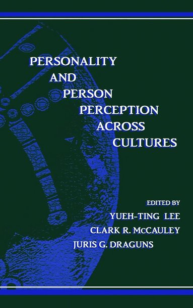 Yueh-Ting Lee, Clark R. McCauley, Juris G. Draguns - Personality and Person Perception Across Cultures, Inbunden