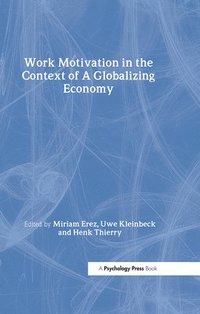 bokomslag Work Motivation in the Context of A Globalizing Economy