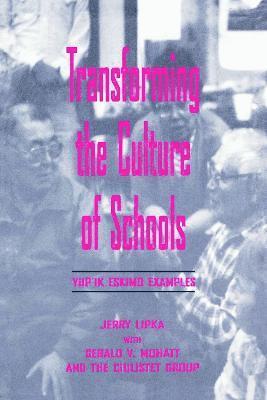 Transforming the Culture of Schools 1