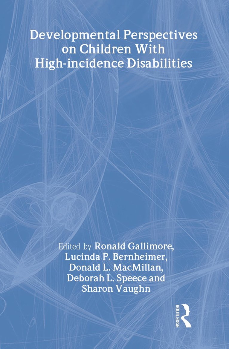 Developmental Perspectives on Children With High-incidence Disabilities 1