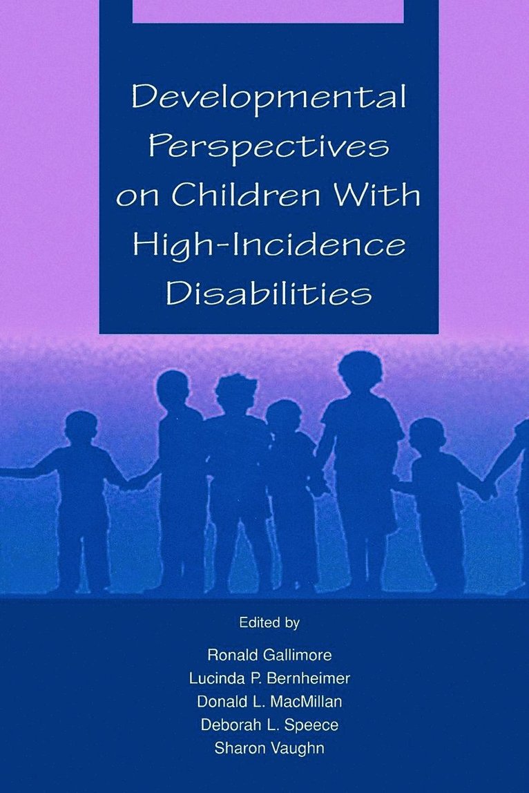 Developmental Perspectives on Children With High-incidence Disabilities 1