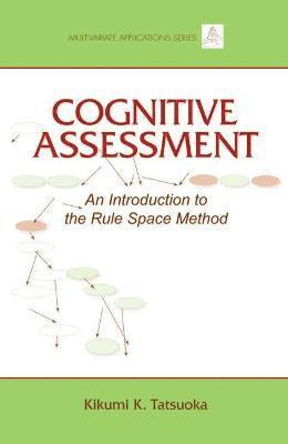 Kikumi K. Tatsuoka, Columbia University) Tatsuoka, Kikumi K. (Distinguished Research Professor, Emeritus, Teachers College - Cognitive Assessment, Inbunden