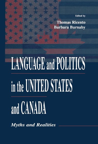 bokomslag Language and Politics in the United States and Canada