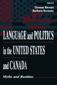 bokomslag Language and Politics in the United States and Canada