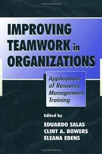 bokomslag Improving Teamwork in Organizations