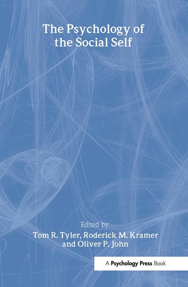 Tom R. Tyler, Roderick M. Kramer, Oliver P. John - Psychology of the Social Self, Inbunden