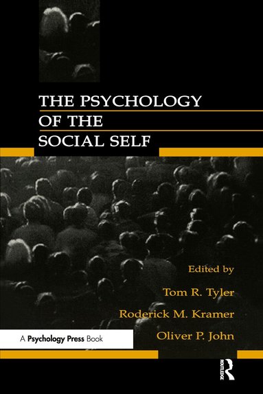Tom R. Tyler, Roderick M. Kramer, Oliver P. John - Psychology of the Social Self, Häftad