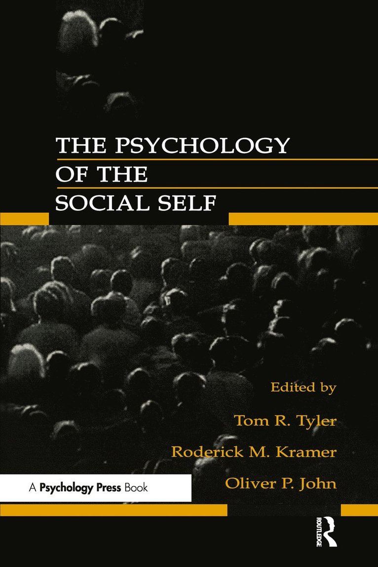 Tom R. Tyler, Roderick M. Kramer, Oliver P. John - Psychology of the Social Self, Häftad