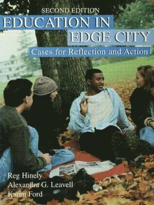 Alexandra G. Leavell, Reg Hinely, Karen Ford - Education in Edge City, Häftad