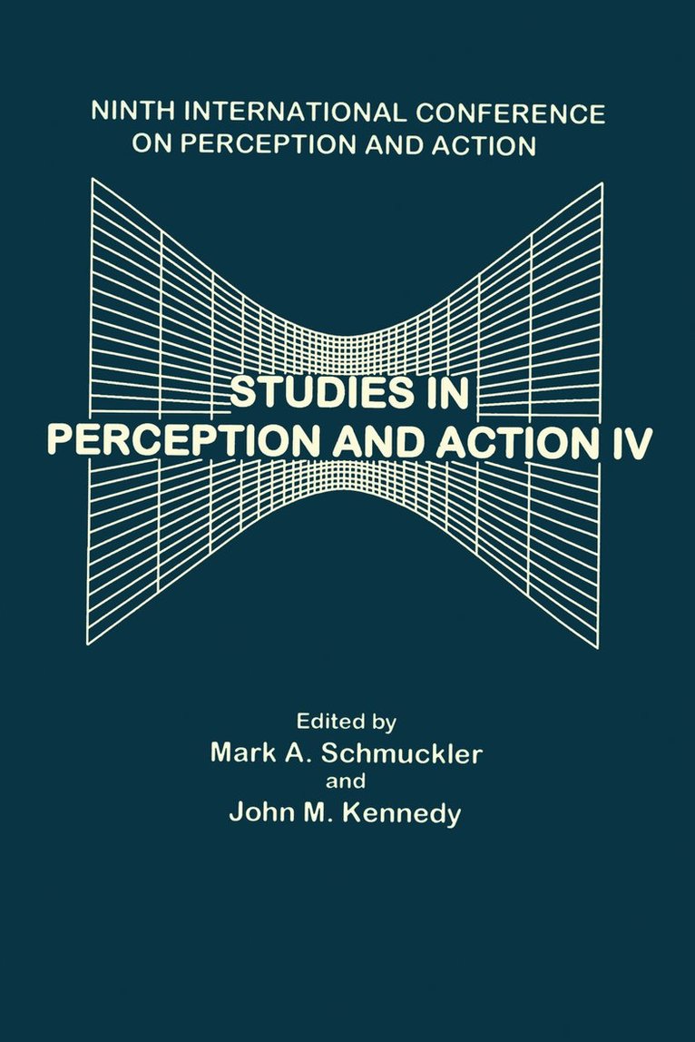 John M. Kennedy, Mark Schmuckler - Studies in Perception and Action IV, Inbunden