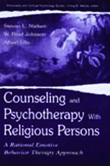 Stevan L. Nielsen, W. Brad Johnson, Albert Ellis - Counseling and Psychotherapy With Religious Persons, Inbunden
