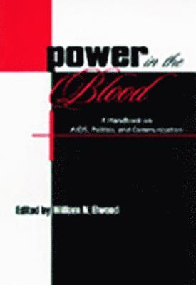 William N. Elwood - Power in the Blood, Inbunden