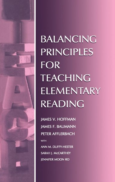 bokomslag Balancing Principles for Teaching Elementary Reading