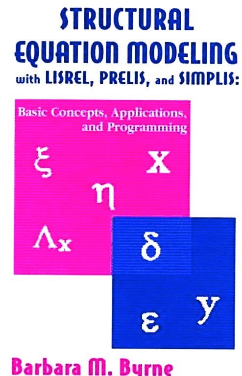 Barbara M. Byrne, Canada) Byrne, Barbara M. (University of Ottawa - Structural Equation Modeling With Lisrel, Prelis, and Simplis, Inbunden