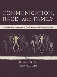 bokomslag Communication, Race, and Family