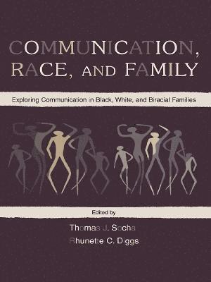 Communication, Race, and Family 1