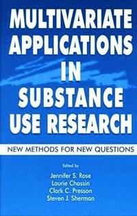 bokomslag Multivariate Applications in Substance Use Research