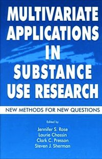 bokomslag Multivariate Applications in Substance Use Research