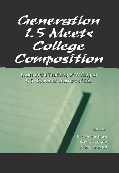 bokomslag Generation 1.5 Meets College Composition