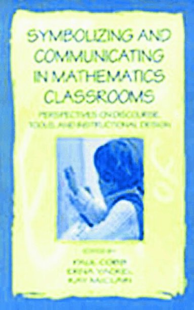 Paul Cobb, Erna Yackel, Kay McClain - Symbolizing and Communicating in Mathematics Classrooms, Häftad