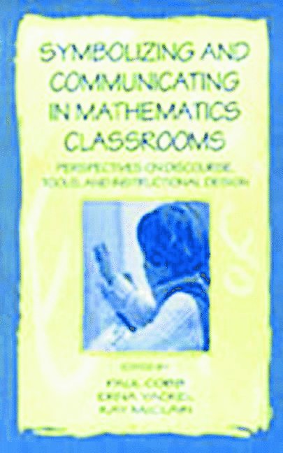 Paul Cobb, Erna Yackel, Kay McClain - Symbolizing and Communicating in Mathematics Classrooms, Häftad