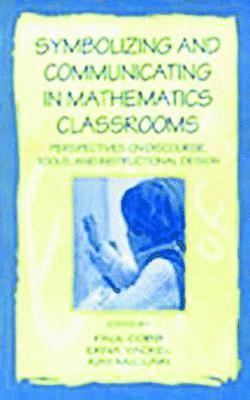 Symbolizing and Communicating in Mathematics Classrooms 1