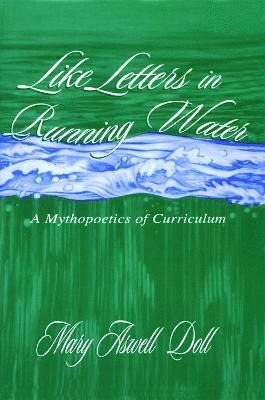 Mary Aswell Doll - Like Letters in Running Water, Häftad