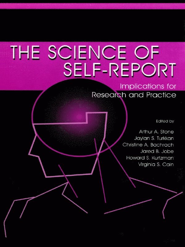 Arthur A. Stone, Christine A. Bachrach, Jared B. Jobe, Howard S. Kurtzman, Virginia S. Cain - Science of Self-report, Häftad