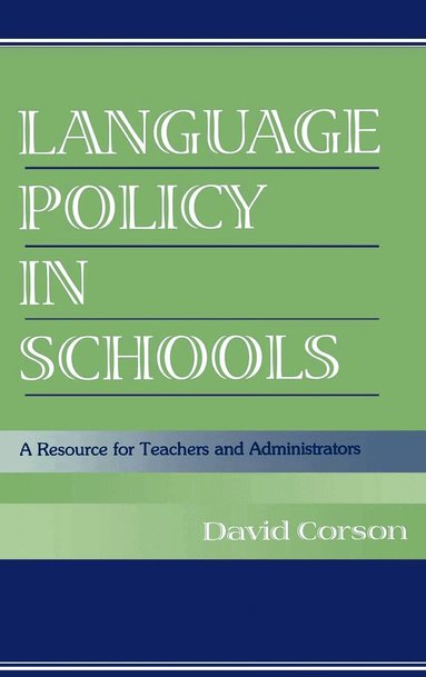 David Corson - Language Policy in Schools, Inbunden
