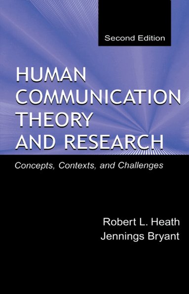 Robert L. Heath, Jennings Bryant - Human Communication Theory and Research, Häftad