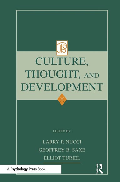 Larry Nucci, Geoffrey B. Saxe, Elliot Turiel - Culture, Thought, and Development, Inbunden