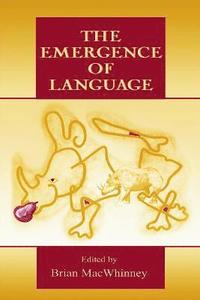 bokomslag The Emergence of Language