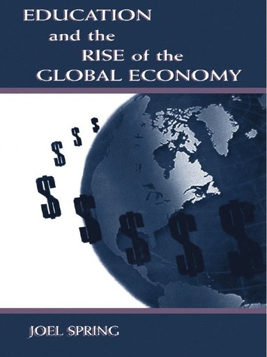bokomslag Education and the Rise of the Global Economy