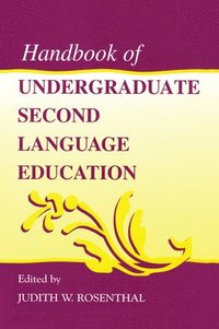 bokomslag Handbook of Undergraduate Second Language Education