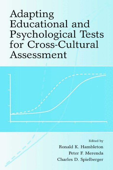 Ronald K. Hambleton, Peter F. Merenda, Charles D. Spielberger - Adapting Educational and Psychological Tests for Cross-Cultural Assessment, Inbunden