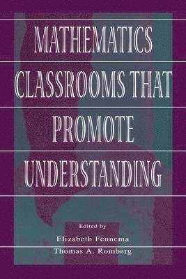 bokomslag Mathematics Classrooms That Promote Understanding