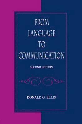 Donald G. Ellis - From Language To Communication, Häftad