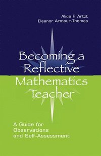 bokomslag Becoming A Reflective Mathematics Teacher