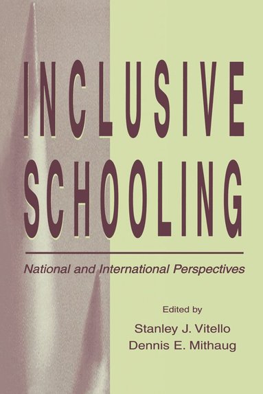 Stanley J. Vitello, Dennis E. Mithaug - Inclusive Schooling, Inbunden