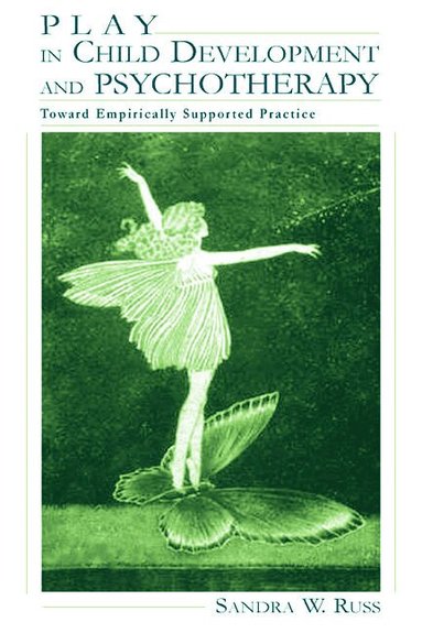 Sandra Walker Russ - Play in Child Development and Psychotherapy, Inbunden