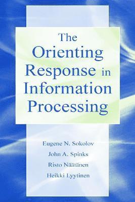 bokomslag The Orienting Response in Information Processing